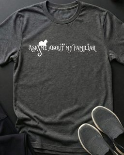 My Familiar Tee Gift For Cat Lover