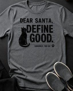 Dear Santa Tee Gift For Cat Lover