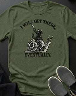 I Will Get There Eventually Tee Gift For Cat Lover
