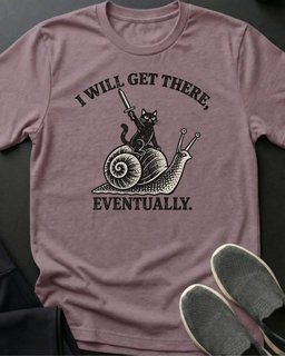 I Will Get There Eventually Tee Gift For Cat Lover