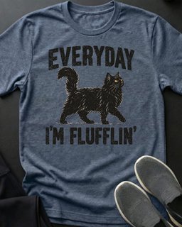 Im Flufflin Tee Gift For Cat Lover