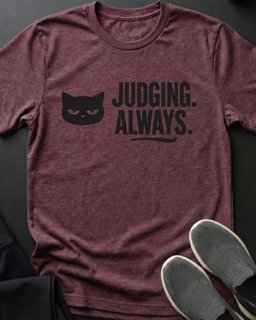 Judging Always Tee Gift For Cat Lover