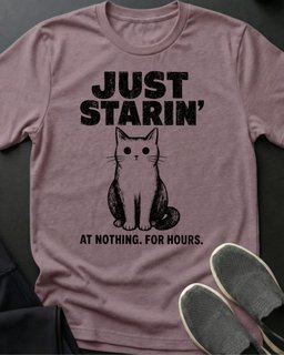 Just Starin Tee Gift For Cat Lover