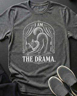 I Am The Drama Tee Gift For Cat Lover