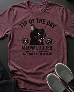 Meow Louder Tee Gift For Cat Lover