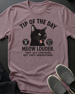 Meow Louder Tee Gift For Cat Lover