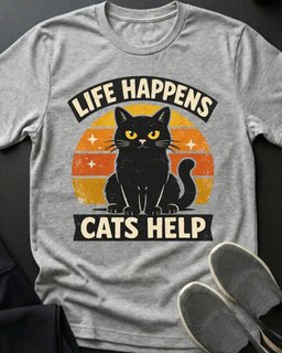 Life Happens Tee Gift For Cat Lover