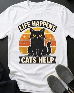 Life Happens Tee Gift For Cat Lover