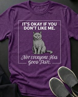Good Taste Tee Gift For Cat Lover