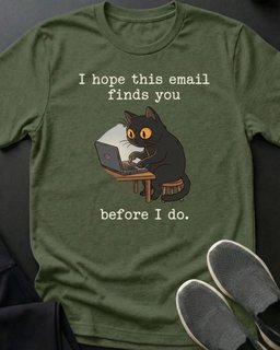 Hope This Email Finds You Tee Gift For Cat Lover