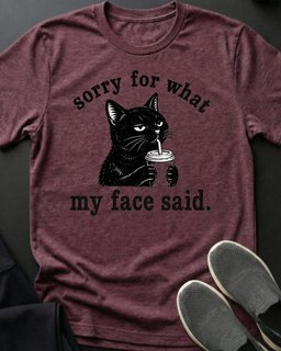 Sorry Tee Gift For Cat Lover