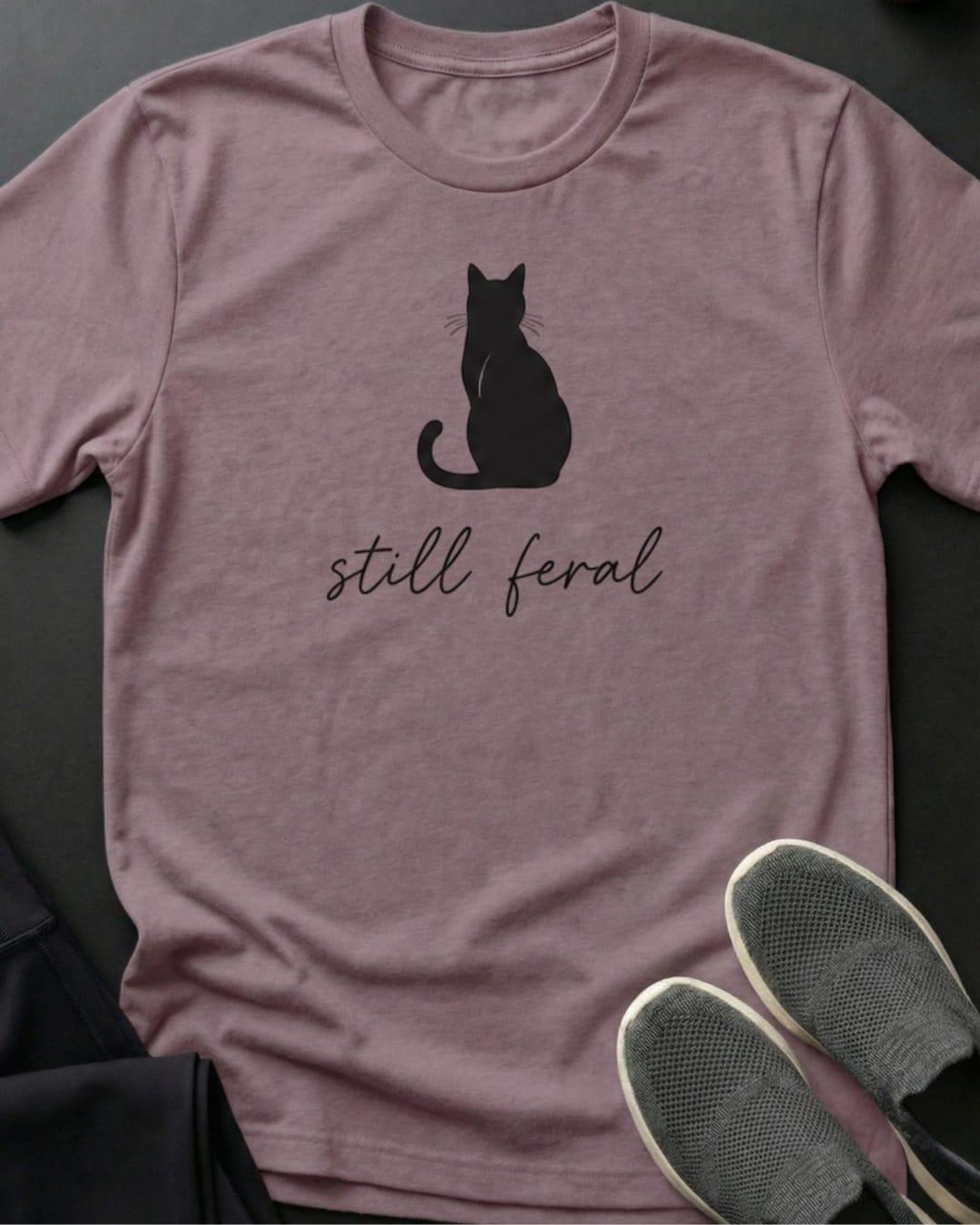 Still Feral Tee Gift For Cat Lover