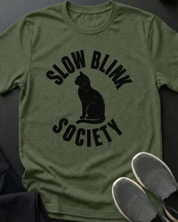 Slow Blink Society Tee Gift For Cat Lover