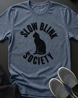 Slow Blink Society Tee Gift For Cat Lover