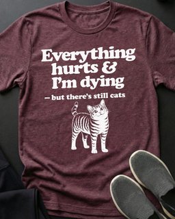 Still Cats Tee Gift For Cat Lover