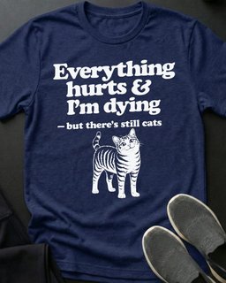 Still Cats Tee Gift For Cat Lover