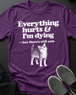 Still Cats Tee Gift For Cat Lover