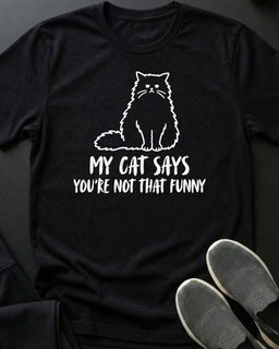 Not That Funny Tee Gift For Cat Lover