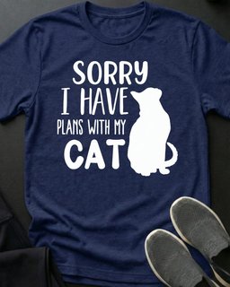 Sorry Plans Tee Gift For Cat Lover