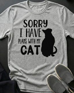 Sorry Plans Tee Gift For Cat Lover