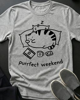 Purrfect Weekend Tee Gift For Cat Lover