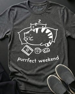 Purrfect Weekend Tee Gift For Cat Lover