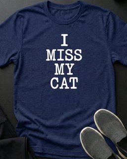 Miss My Cat Tee Gift For Cat Lover
