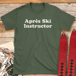 Après Ski Instructor T Shirt Gift For Skier