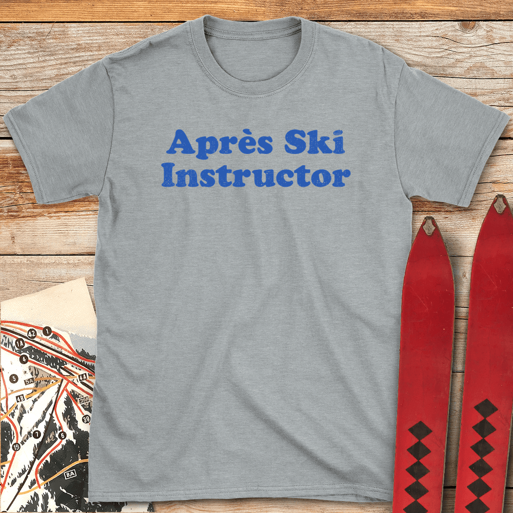Après Ski Instructor T Shirt Gift For Skier