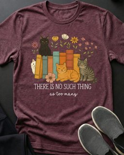 Too Many Tee Gift For Cat Lover