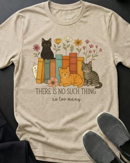 Too Many Tee Gift For Cat Lover