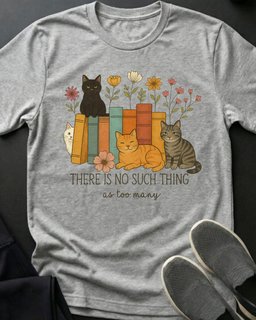 Too Many Tee Gift For Cat Lover
