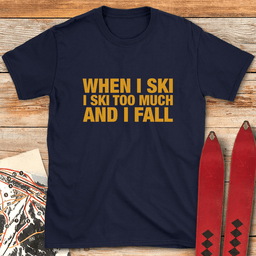 And I Fall T Shirt Gift For Skier