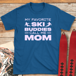Buddy Ski Mom T Shirt Gift For Mom