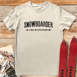 Boarding Is Better T Shirt Gift For Skier
