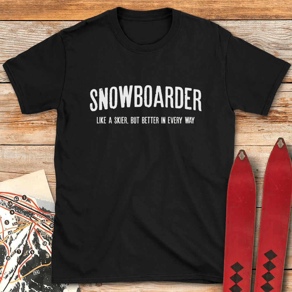 Boarding Is Better T Shirt Gift For Skier