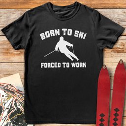 Born To Ski T Shirt Gift For Skier