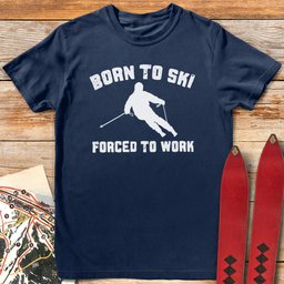 Born To Ski T Shirt Gift For Skier