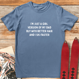 Better Hair T Shirt Gift For Skier