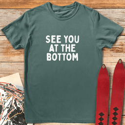 At The Bottom T Shirt Gift For Skier