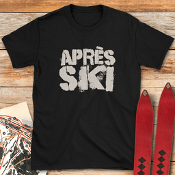 Apre S Ski Streetstyle T Shirt Gift For Skier