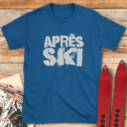 Apre S Ski Streetstyle T Shirt Gift For Skier