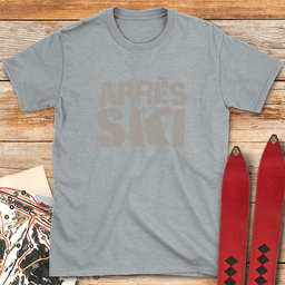 Apre S Ski Streetstyle T Shirt Gift For Skier