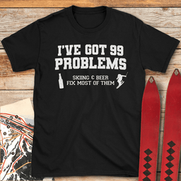 99 Problems Ski Beer T Shirt Gift For Skier