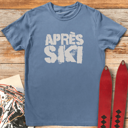 Apre S Ski Streetstyle T Shirt Gift For Skier