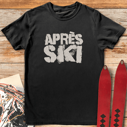 Apre S Ski Streetstyle T Shirt Gift For Skier