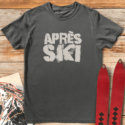 Apre S Ski Streetstyle T Shirt Gift For Skier