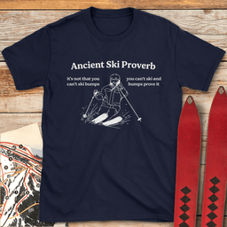 Ancient Ski Proverb T Shirt Gift For Skier