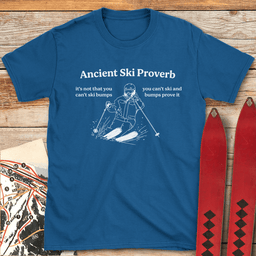 Ancient Ski Proverb T Shirt Gift For Skier