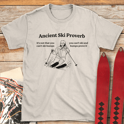 Ancient Ski Proverb T Shirt Gift For Skier
